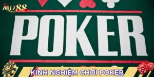 Kinh nghiệm chơi poker rất cần thiết