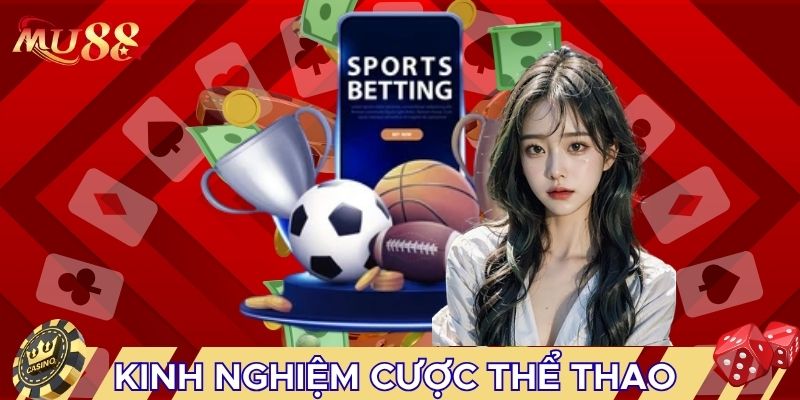 Vài kinh nghiệm cược thể thao hay